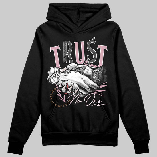 Dunk Low Teddy Bear Pink DopeSkill Hoodie Sweatshirt Trust No One Graphic - Black