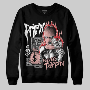 Jordan 1 Low OG “Rust Pink” DopeSkill Sweatshirt Drip'n Never Tripp'n Graphic Streetwear - Black