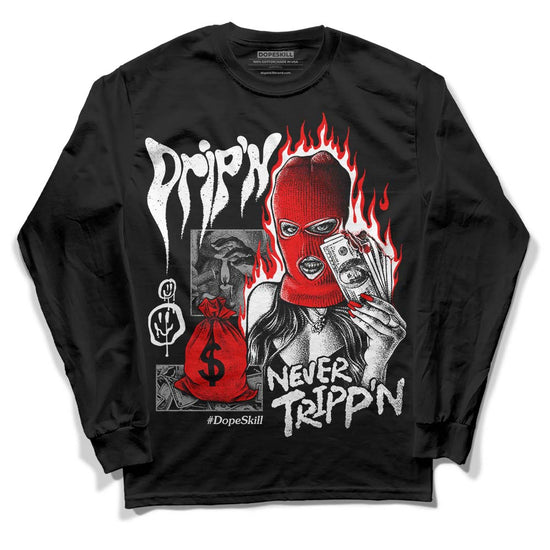 Jordan 1 High OG “Black/White” DopeSkill Long Sleeve T-Shirt Drip'n Never Tripp'n Graphic Streetwear - Black