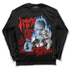 Jordan 11 Retro Cherry DopeSkill Long Sleeve T-Shirt Drip'n Never Tripp'n Graphic Streetwear - Black