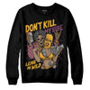 Jordan 1 Retro High OG Brotherhood DopeSkill Sweatshirt Don't Kill My Vibe Graphic Streetwear - Black