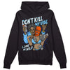 Dunk Low Futura University Blue DopeSkill Hoodie Sweatshirt Don't Kill My Vibe Graphic Streetwear - Black 