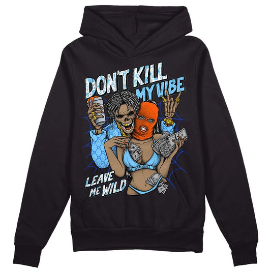 Dunk Low Futura University Blue DopeSkill Hoodie Sweatshirt Don't Kill My Vibe Graphic Streetwear - Black 