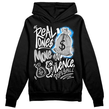 Jordan 6 “Reverse Oreo” DopeSkill Hoodie Sweatshirt Real Ones Move In Silence Graphic Streetwear - Black