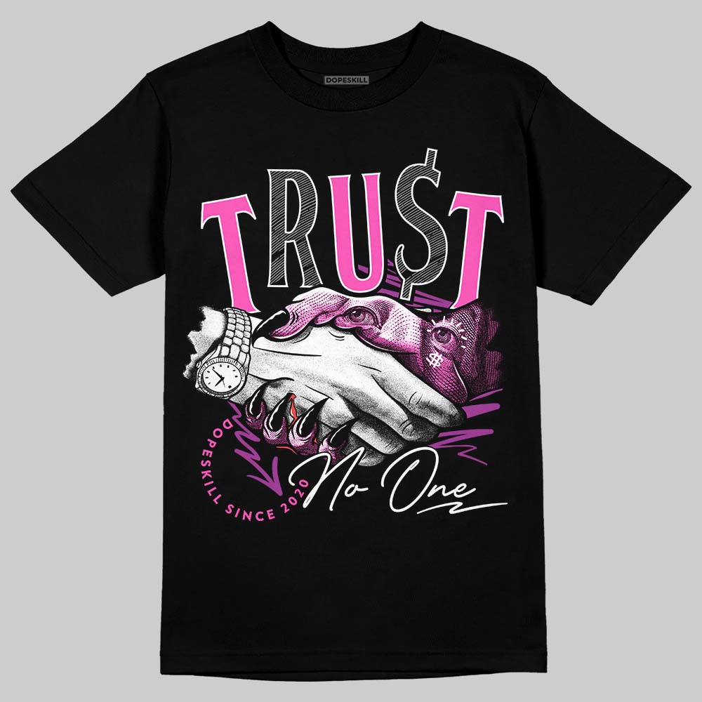 Jordan 4 GS “Hyper Violet” DopeSkill T-Shirt Trust No One Graphic Streetwear - Black