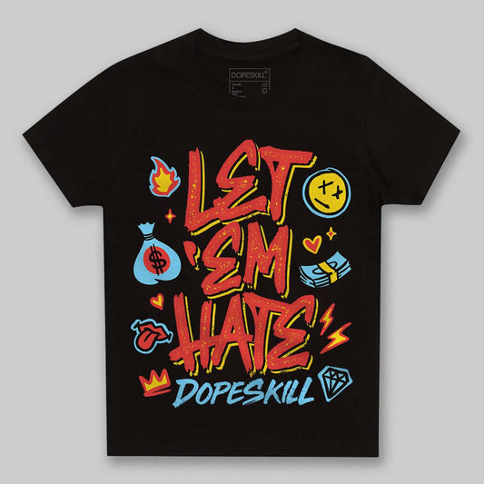 Red Sneakers DopeSkill Toddler Kids T-shirt Let 'em Hate Graphic Streetwear - Black