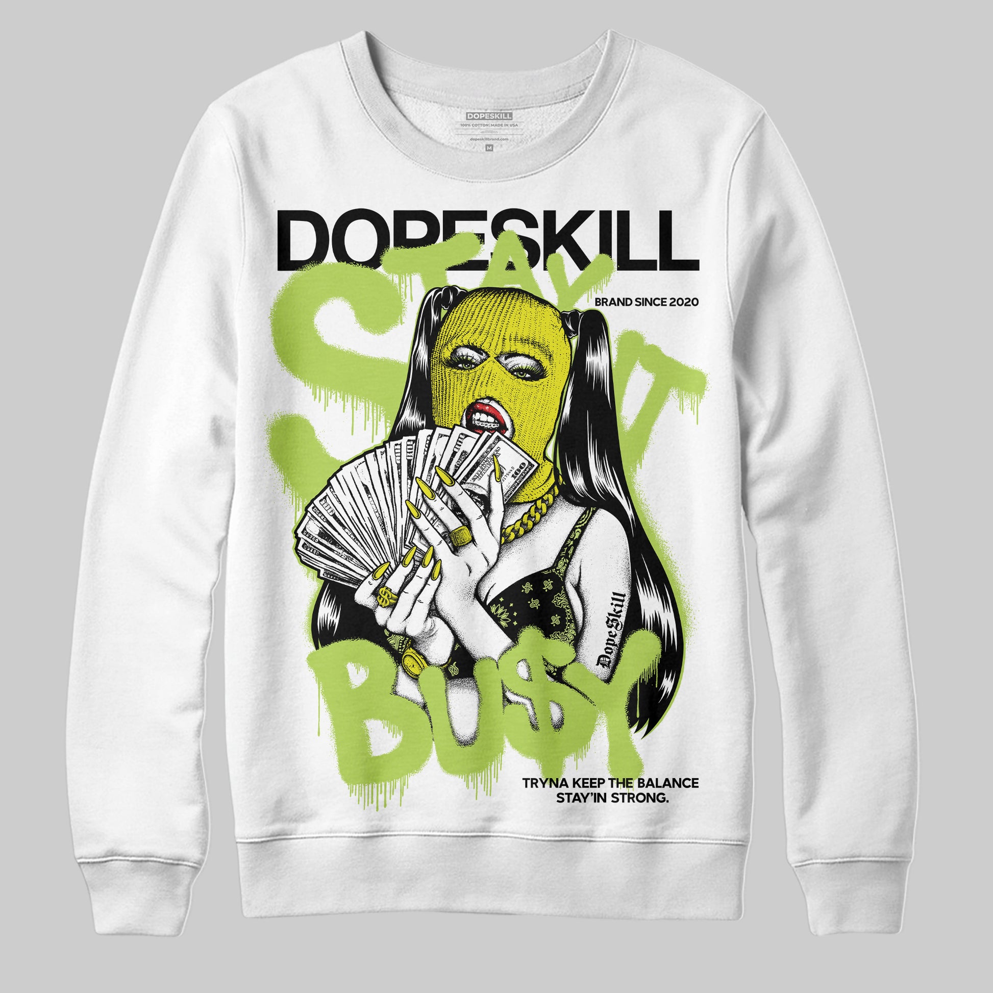 Jordan 13 Retro Bright Cactus DopeSkill Sweatshirt Stay It Busy Graphic Streetwear - White 