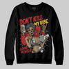 Jordan 14 Retro Ferrari (2025) DopeSkill Sweatshirt Don't Kill My Vibe Graphic Streetwear - Black