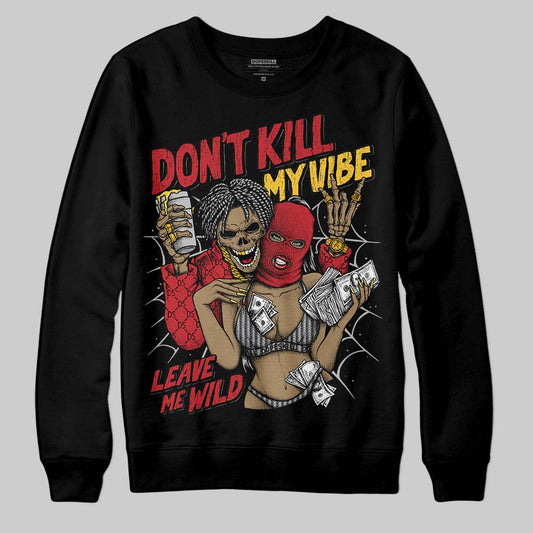 Jordan 14 Retro Ferrari (2025) DopeSkill Sweatshirt Don't Kill My Vibe Graphic Streetwear - Black