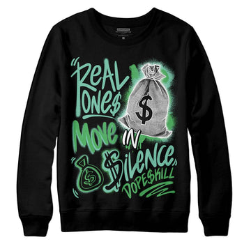 Jordan 1 High OG Green Glow DopeSkill Sweatshirt Real Ones Move In Silence Graphic Streetwear - Black