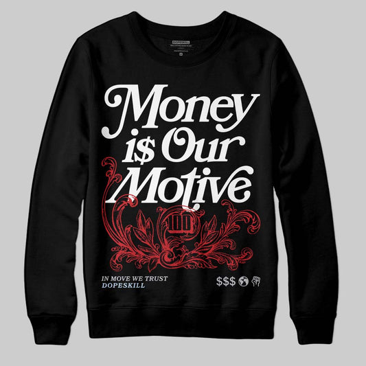 Jordan 5 Retro OG Black Metallic Reimagined DopeSkill Sweatshirt Money Is Our Motive Typo Graphic Streetwear - black