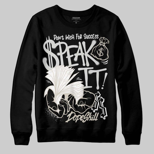 Jordan 3 Retro Pure Money DopeSkill Sweatshirt Speak It Graphic Streetwear - Black