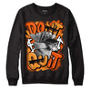 Jordan 12 Retro Brilliant Orange DopeSkill Sweatshirt Don't Quit Graphic Streetwear - Black