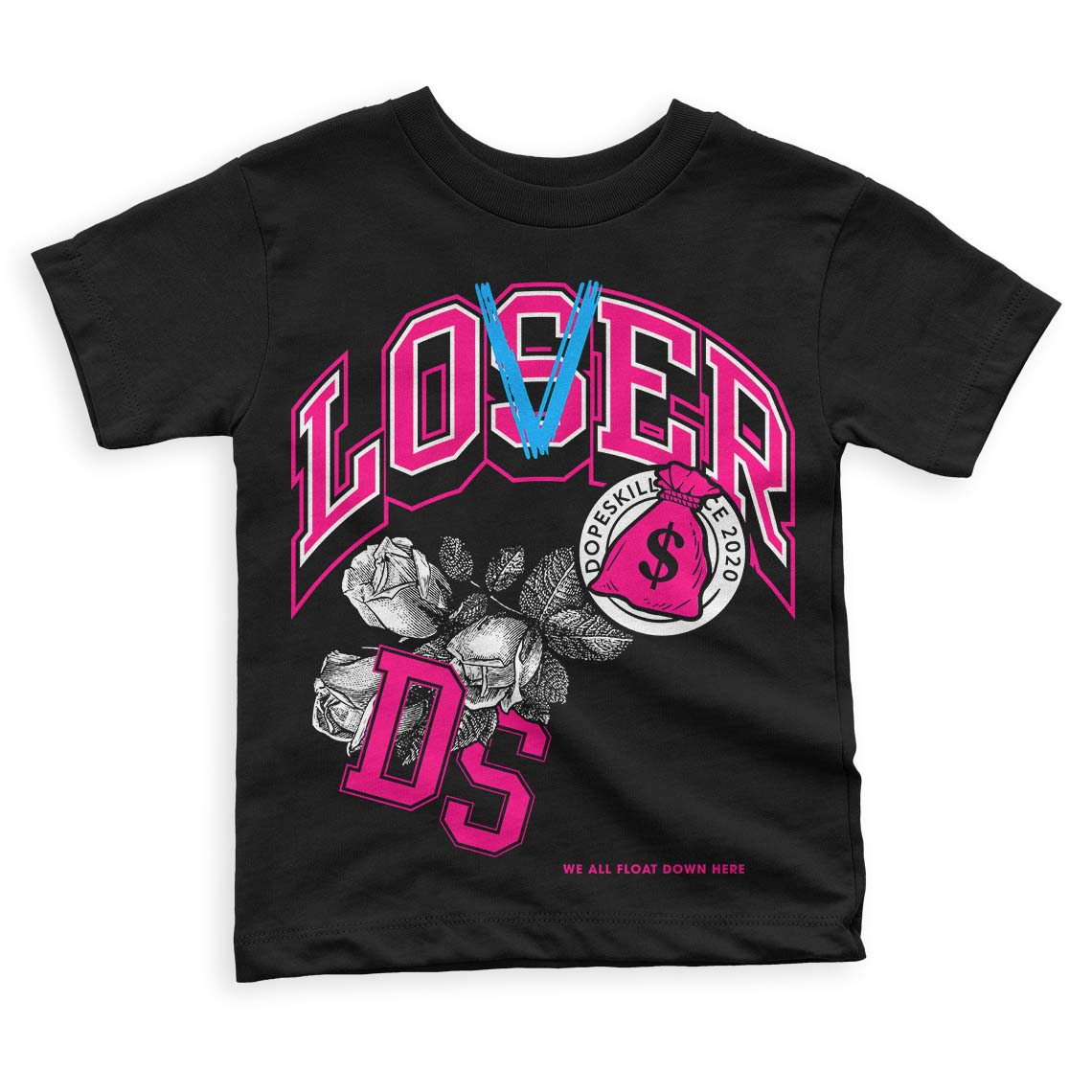 Jordan 1 Low GS “Fierce Pink” Dopeskill Toddler Kids T-shirt Loser Lover Graphic Streetwear - Black