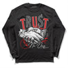 Jordan 4 Retro Red Cement DopeSkill Long Sleeve T-Shirt Trust No One Graphic Streetwear - Black