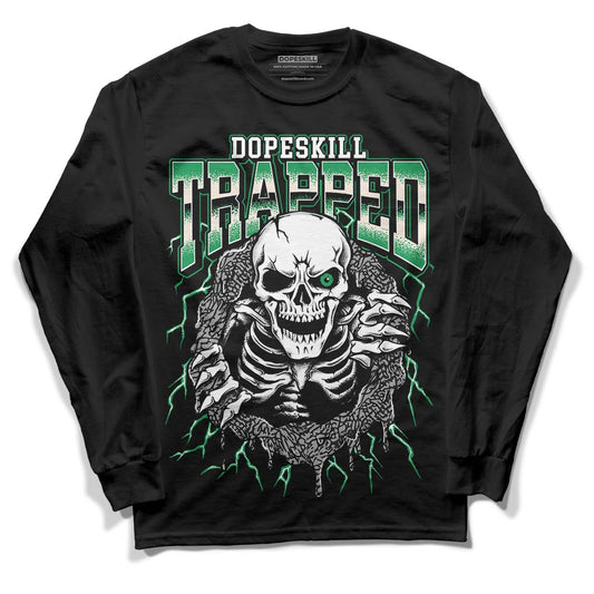 Jordan 3 WMNS “Lucky Green” DopeSkill Long Sleeve T-Shirt Trapped Halloween Graphic Streetwear - Black