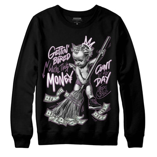 Jordan 2 “Mauve/Off-Noir” DopeSkill Sweatshirt Gettin Bored With This Money Graphic Streetwear - Black 