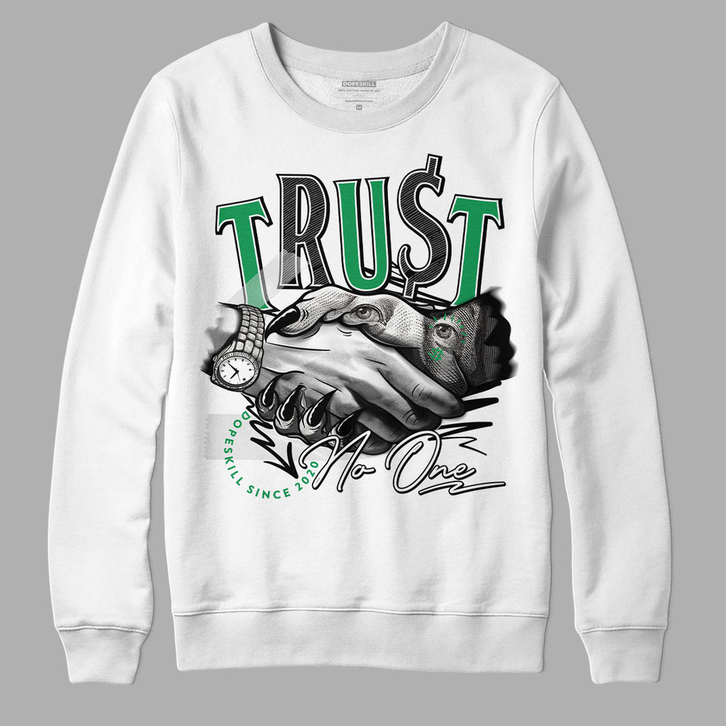 Jordan 1 Low Lucky Green DopeSkill Sweatshirt Trust No One Graphic  Streetwear - White