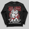 Jordan 1 High OG “Ruby” DopeSkill Long Sleeve T-Shirt Real Lover Graphic Streetwear - Black
