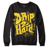 Jordan 4 Tour Yellow Thunder DopeSkill Sweatshirt Drip Too Hard Graphic Streetwear - Black