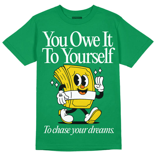 Green Sneakers DopeSkill Green T-Shirt Owe It To Yourself Graphic Streetwear