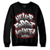 Jordan 14 "Black/White" DopeSkill Sweatshirt Never Forget Loyalty Graphic Streetwear - Black