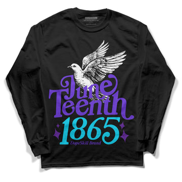 Jordan 6 "Aqua" DopeSkill Long Sleeve T-Shirt Juneteenth 1865 Graphic Streetwear - Black 