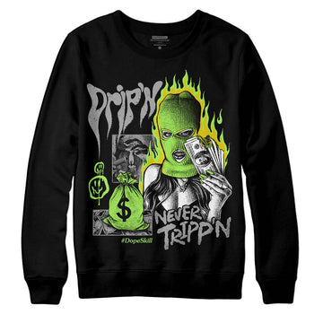 Jordan 5 Green Bean DopeSkill Sweatshirt Drip'n Never Tripp'n Graphic Streetwear - Bnlack