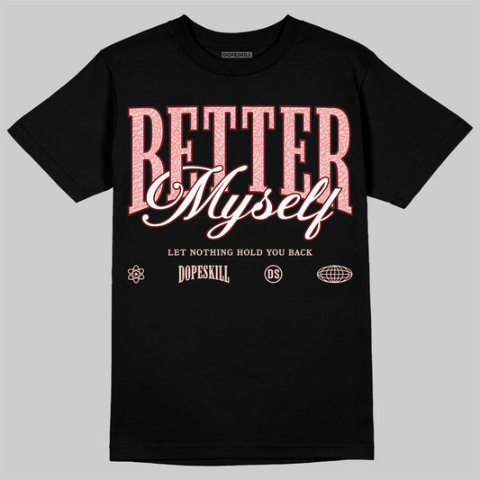Jordan 3 Retro Valentine's Day Treat Yourself (2025) DopeSkill T-Shirt Better Myself Graphic Streetwear - Black