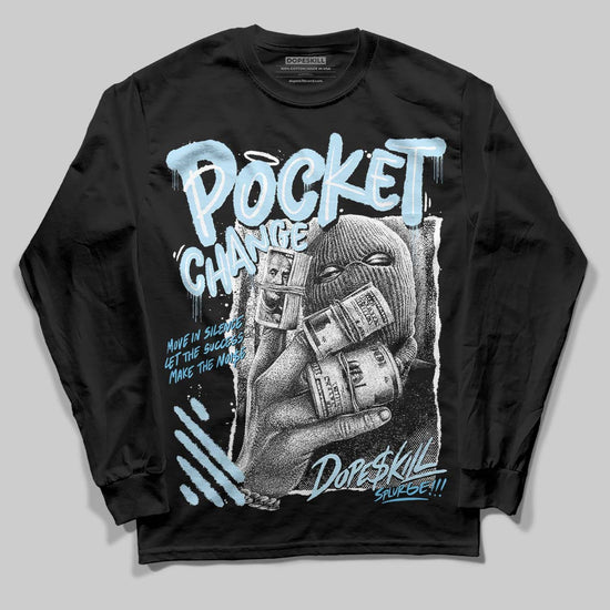 Jordan 11 Retro Legend Blue DopeSkill Long Sleeve T-Shirt Pocket Change Graphic Streetwear - black