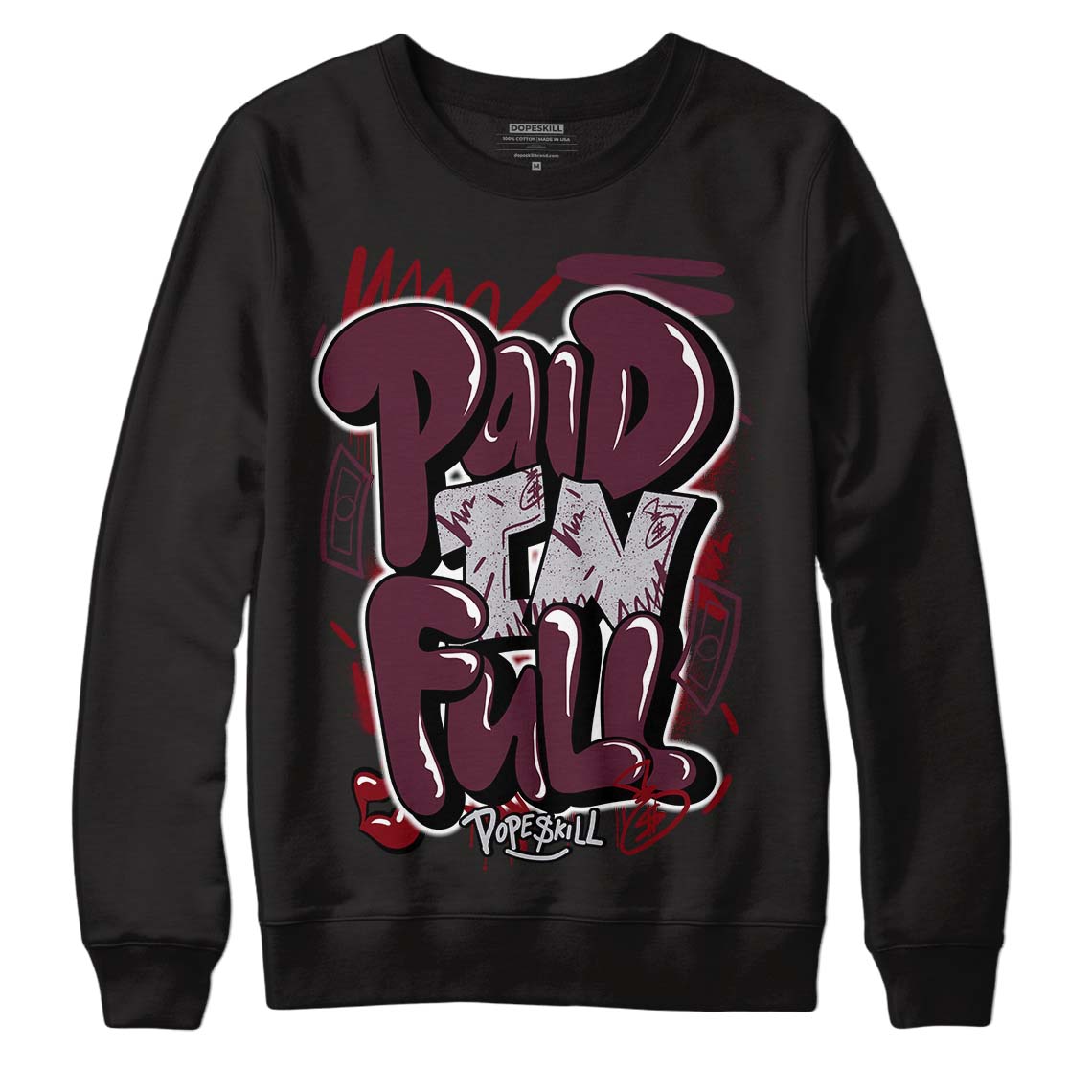 Jordan 5 Retro Burgundy (2023) DopeSkill Sweatshirt New Paid In Full Graphic Streetwear - Black