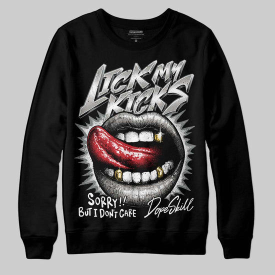 Jordan 9 Cool Grey DopeSkill Sweatshirt Lick My Kicks Graphic Streetwear - Black