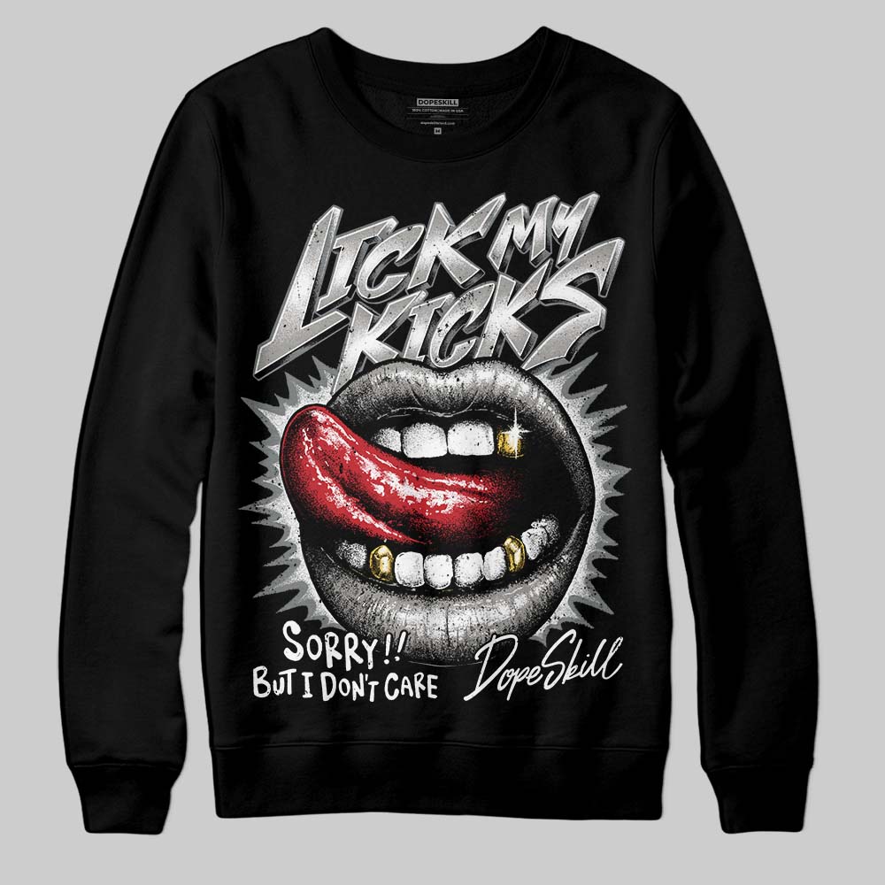 Jordan 9 Cool Grey DopeSkill Sweatshirt Lick My Kicks Graphic Streetwear - Black