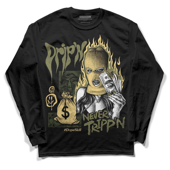 Jordan 4 Retro SE Craft Medium Olive DopeSkill Long Sleeve T-Shirt Drip'n Never Tripp'n Graphic Streetwear - Black