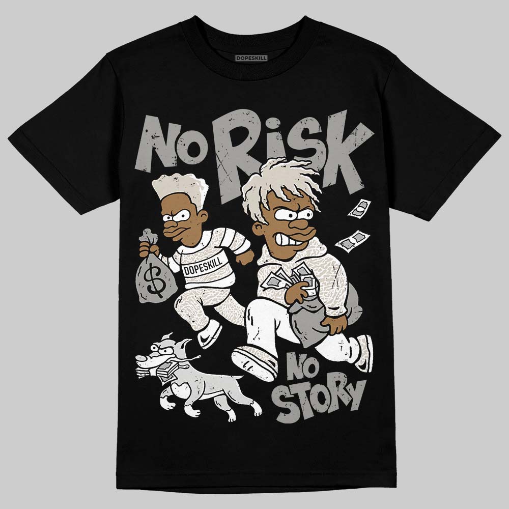 Jordan 3 Retro Pure Money DopeSkill T-Shirt No Risk No Story Graphic Streetwear - Black