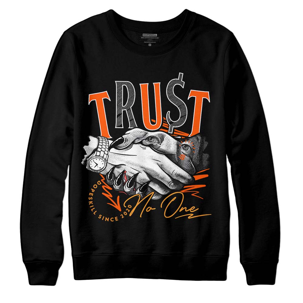 Jordan 12 Retro Brilliant Orange DopeSkill Sweatshirt Trust No One Graphic Streetwear - Black