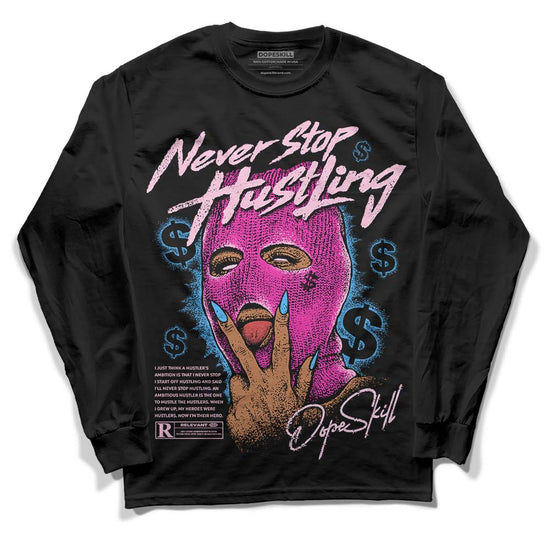 Dunk Low Triple Pink DopeSkill Long Sleeve T-Shirt Never Stop Hustling Graphic Streetwear - Black