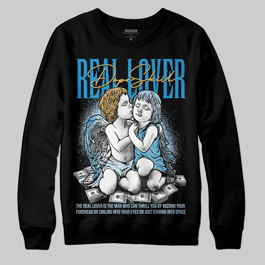 Jordan 4 Denim “Worn Blue” DopeSkill Sweatshirt Real Lover Graphic Streetwear - Black