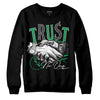 Jordan 3 WMNS “Lucky Green” DopeSkill Sweatshirt Trust No One Graphic Streetwear - Black