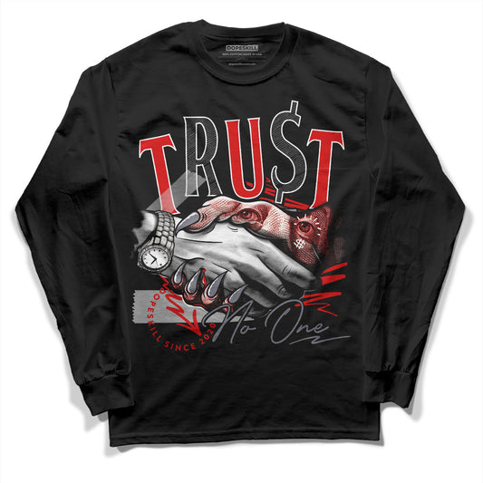 Jordan 9 Retro Gym Red DopeSkill Long Sleeve T-Shirt Trust No One Graphic Streetwear - Black 