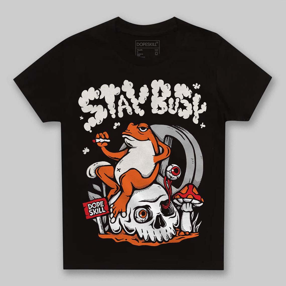 Jordan 1 Retro High OG Shattered Backboard (2025) DopeSkill Toddler Kids T-shirt Stay Busy Graphic Streetwear - Black
