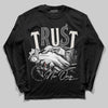 Pure Money 3s DopeSkill Long Sleeve T-Shirt Trust No One Graphic
