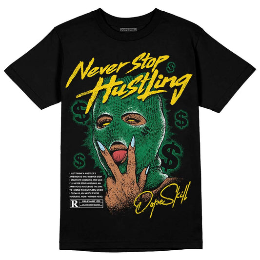 Jordan 5 “Lucky Green” DopeSkill T-Shirt Never Stop Hustling Graphic Streetwear - Black