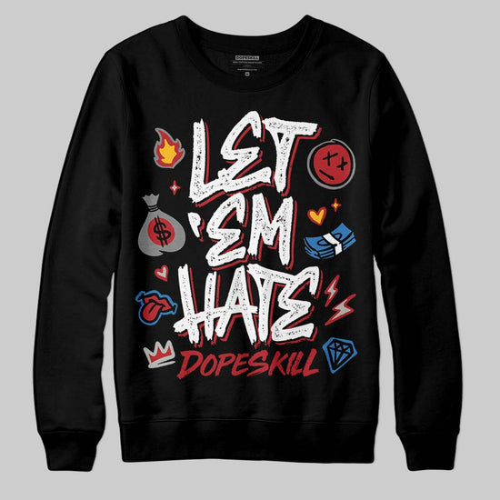 Jordan 8 Retro Bugs Bunny (2025) DopeSkill Sweatshirt Let 'em Hate Graphic Streetwear - black