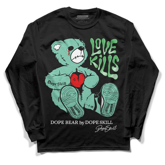 Jordan 1 High OG Green Glow DopeSkill Long Sleeve T-Shirt Love Kills Graphic Streetwear - Black