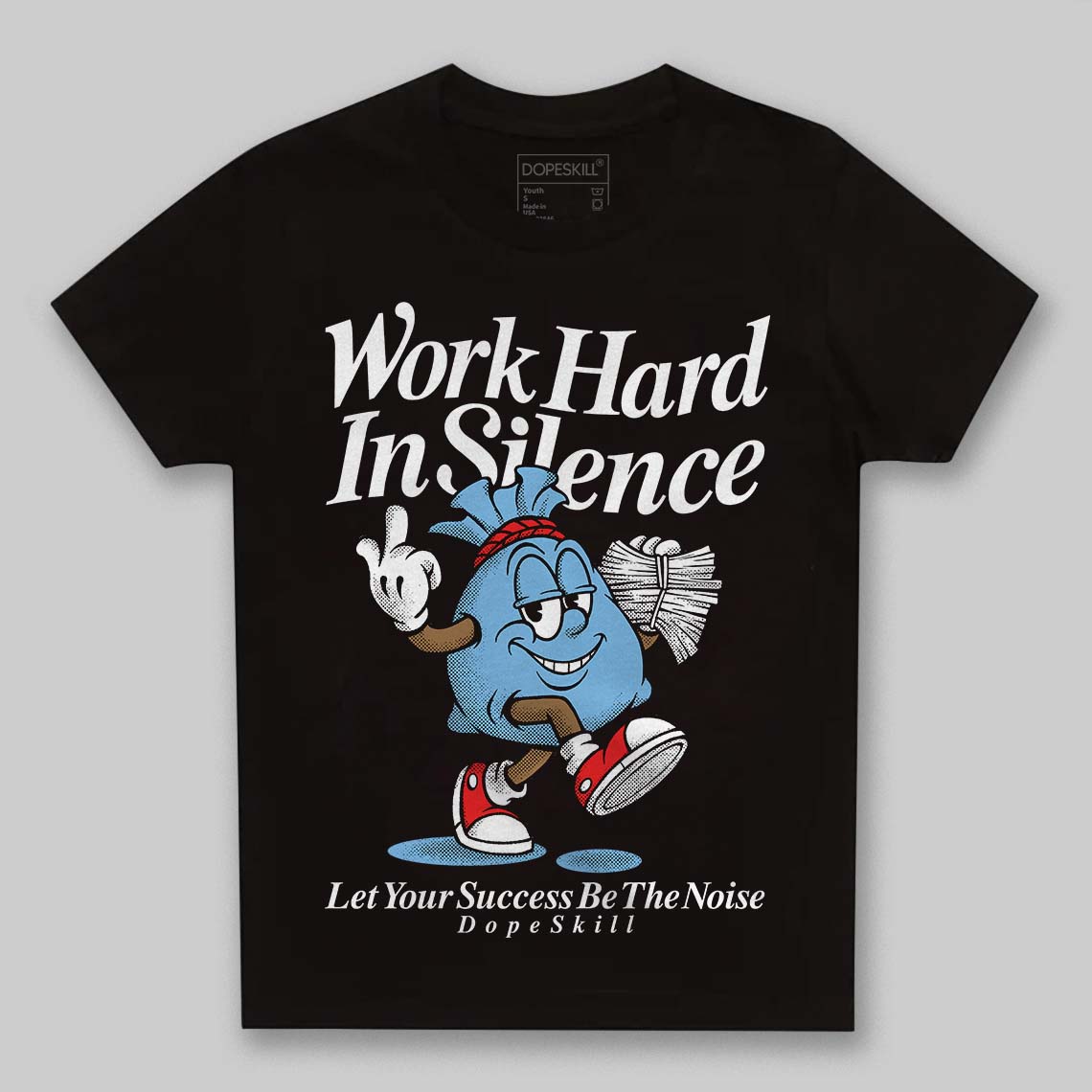 University Blue Sneakers DopeSkill Toddler Kids T-shirt Work Hard In Silence Graphic Streetwear - black