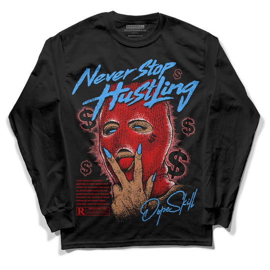 Jordan 1 Retro Low "Black Toe" DopeSkill Long Sleeve T-Shirt Never Stop Hustling Graphic Streetwear - Black 