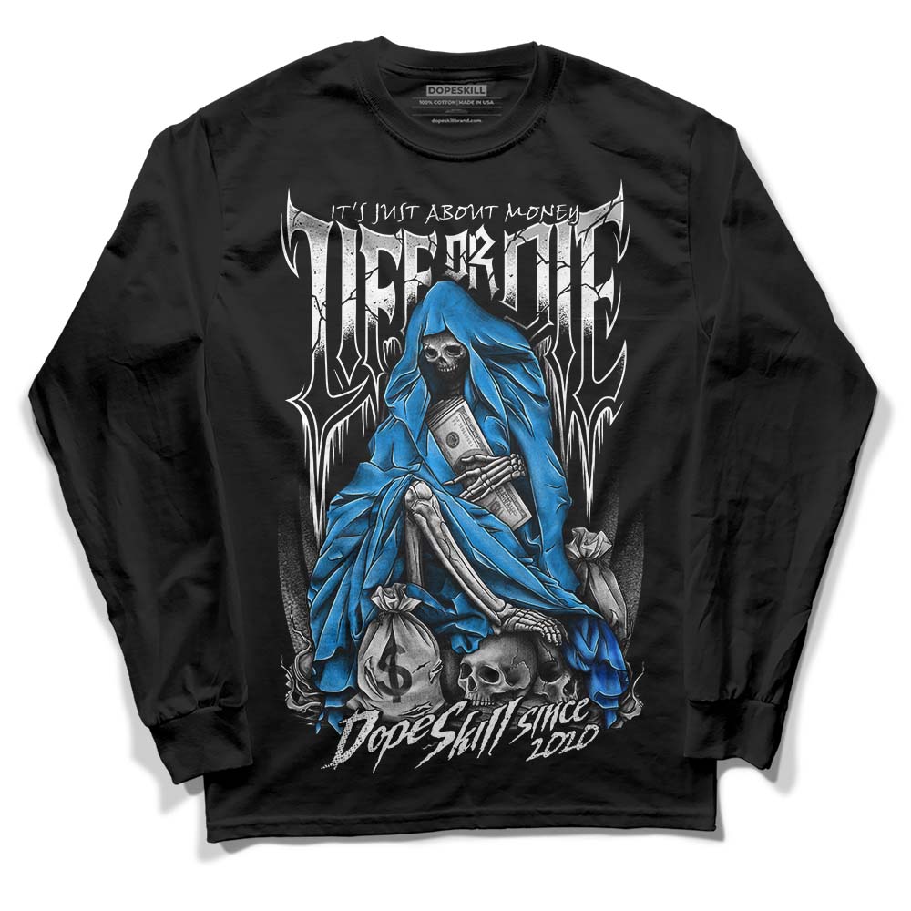 Jordan 6 “Reverse Oreo” DopeSkill Long Sleeve T-Shirt Life or Die Graphic Streetwear - Black