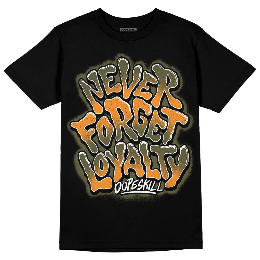 Jordan 5 "Olive" DopeSkill T-Shirt Never Forget Loyalty  Graphic Streetwear - Black 