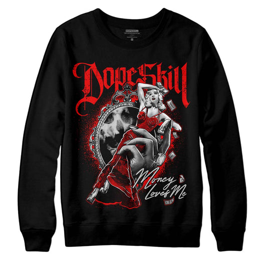 Jordan 12 “Cherry” DopeSkill Sweatshirt Money Loves Me Graphic Streetwear - Black